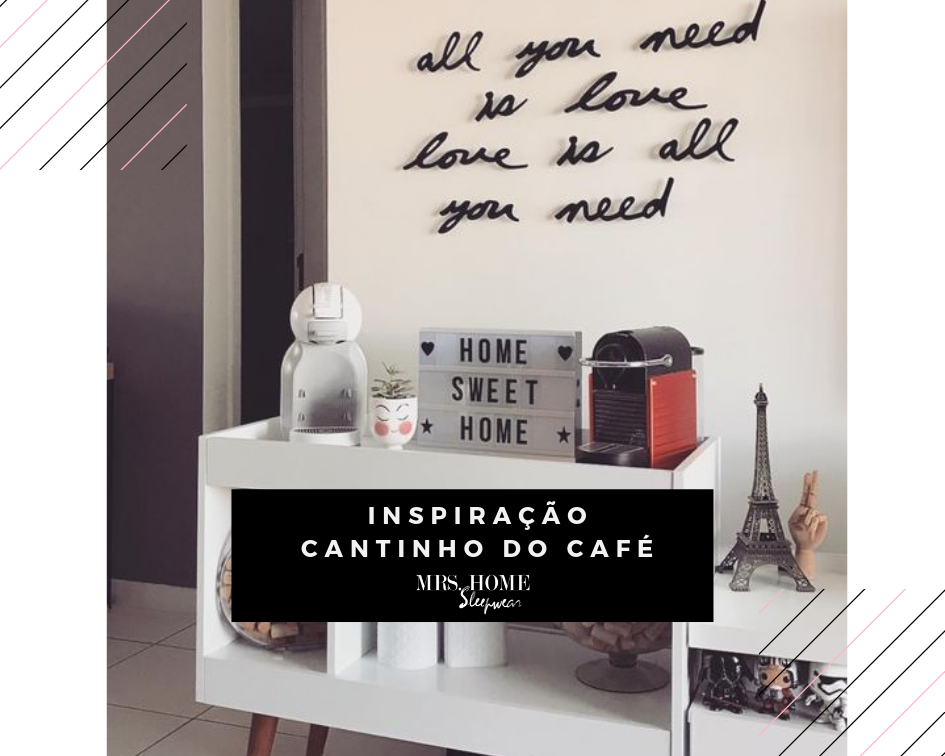 Inspiração Cantinho do café